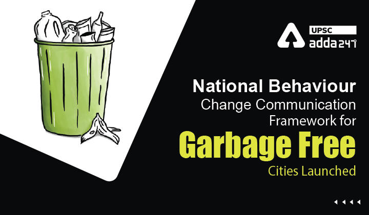 National Behaviour Change Communication Framework for Garbage Free Cities Launched
