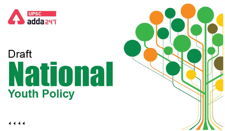 Draft National Youth Policy UPSC