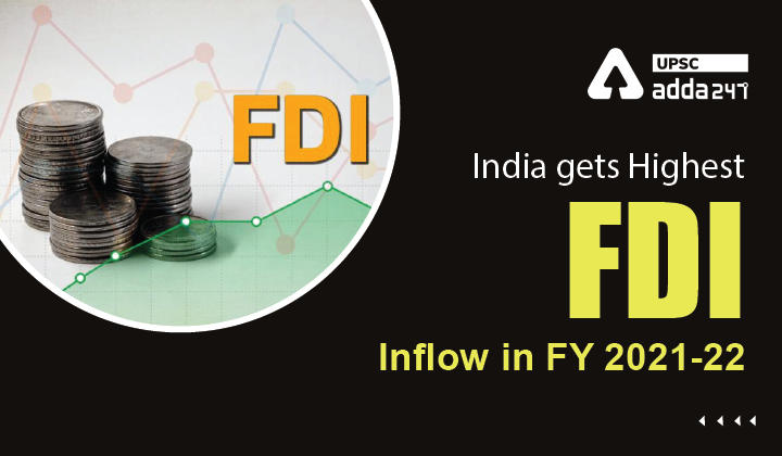 India gets Highest FDI Inflow