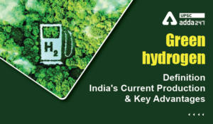 Green hydrogen UPSC