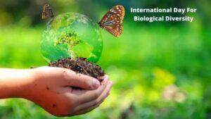 International Day for Biological Diversity 2022-22 May