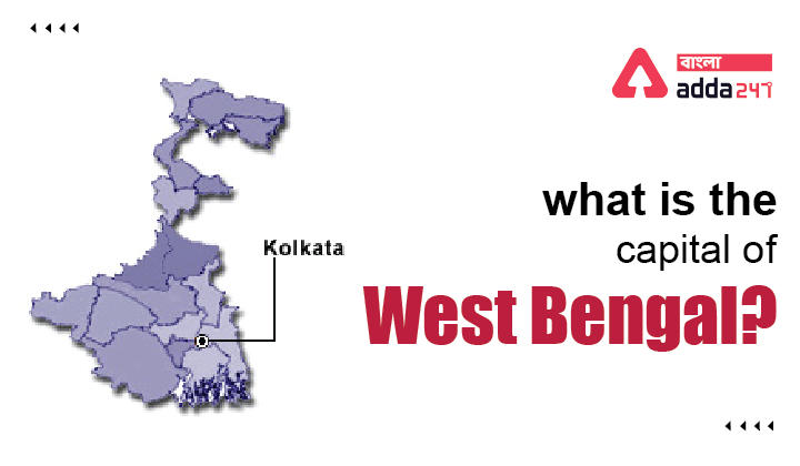 What is the capital of West Bengal?