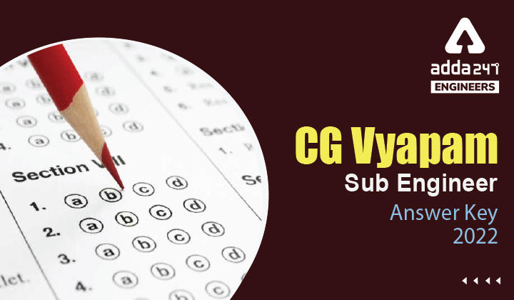 CG Vyapam Sub Engineer Answer Key 2022