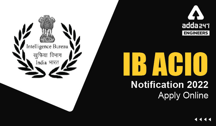 IB ACIO Notification 2022 Apply Online