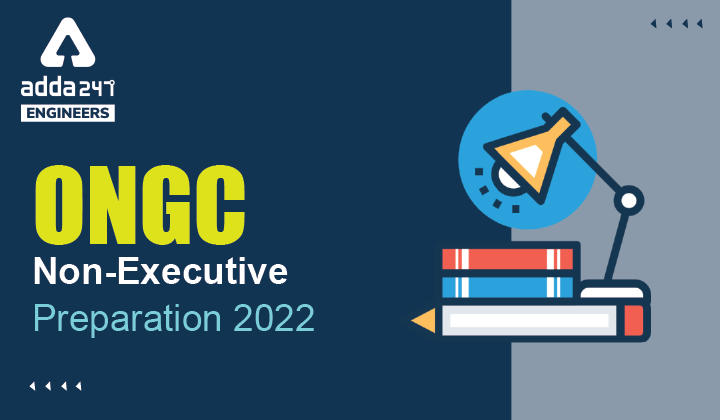 ONGC Non-Executive Preparation 2022