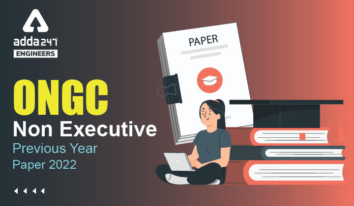 ONGC Non Executive Previous Year Paper 2022
