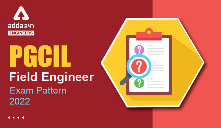 PGCIL Field Engineer Exam Pattern 2022