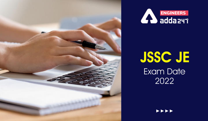 JSSC JE Exam Date 2022