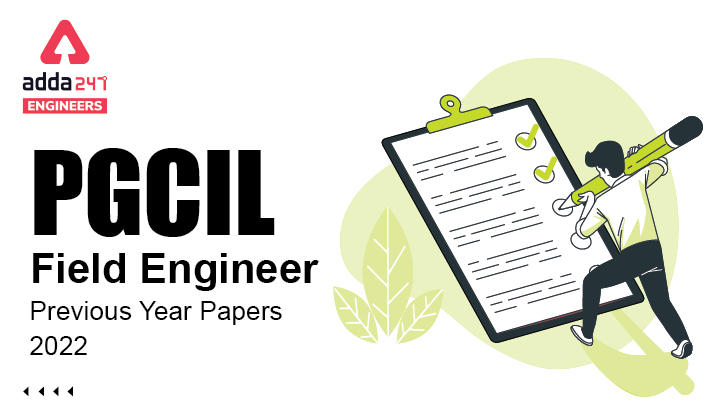 PGCIL Field Engineer Previous Year Papers 2022