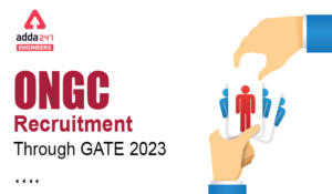 ONGC Recruitment Through GATE 2023