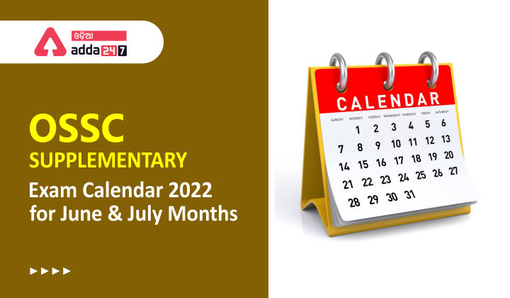 OSSC supplementary exam calendar 2022 for June and July months