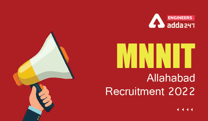 MNNIT Allahabad Recruitment 2022