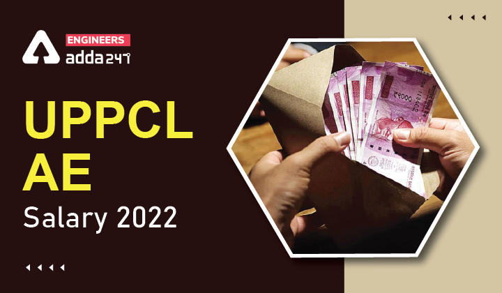 UPPCL AE Salary 2022
