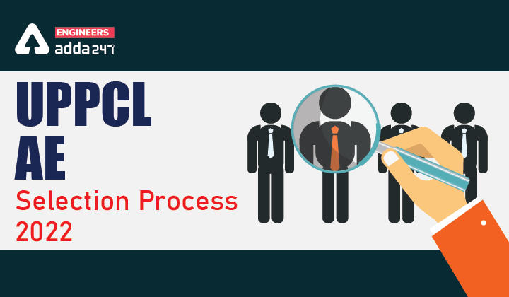 UPPCL AE Selection Process 2022