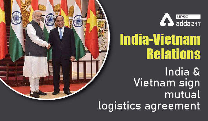 India and Vietnam Sign Mutual Logistics Agreement