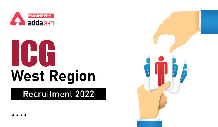 ICG West Region Recruitment 2022