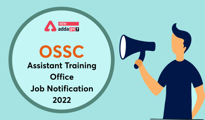 OSSC Assistant Training Office Job Notification 2022
