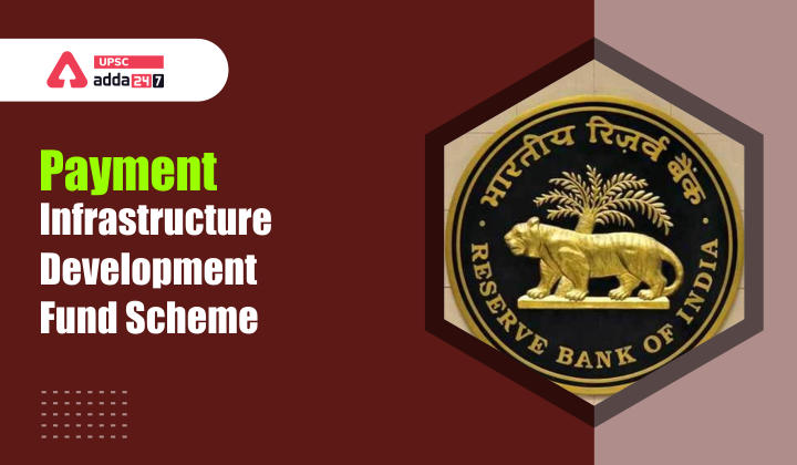 Payment Infrastructure Development Fund Scheme