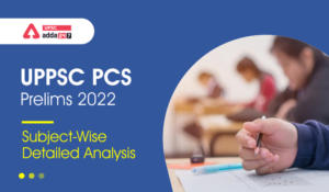 UPPSC PCS Prelims Exam Analysis 2022