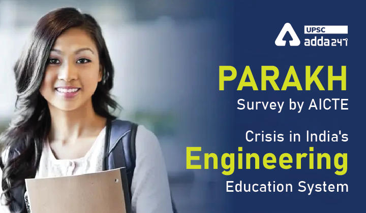 PARAKH Survey by AICTE Crisis in India's Engineering Education System