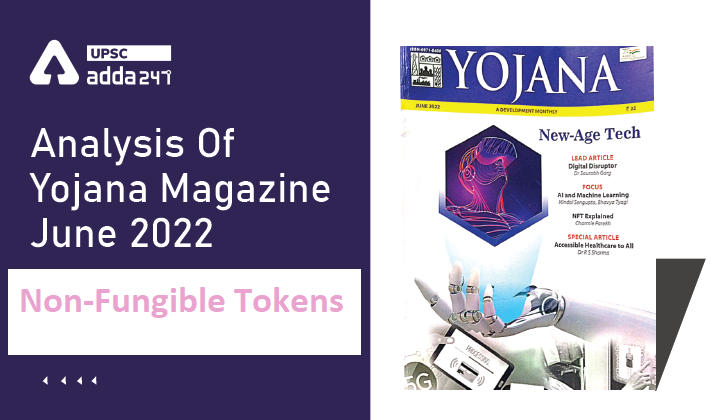 Analysis Of Yojana Magazine: Non-fungible tokens