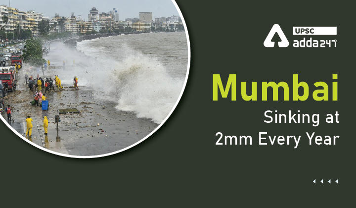 Mumbai Sinking at 2mm Every Year