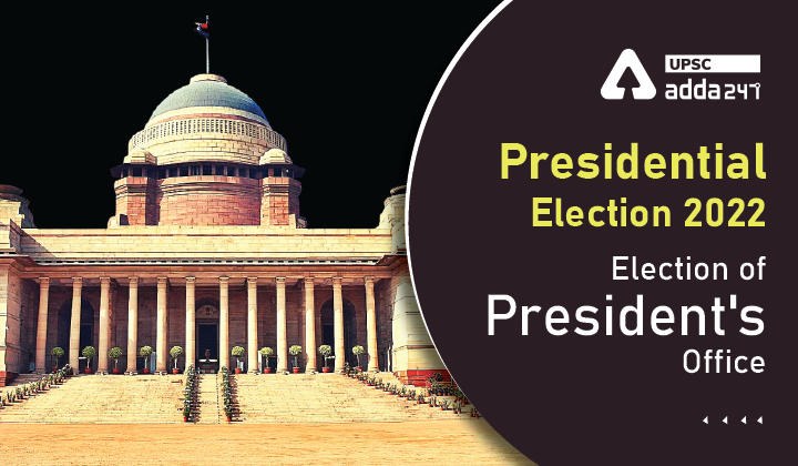 Presidential Election 2022 Election of President's Office