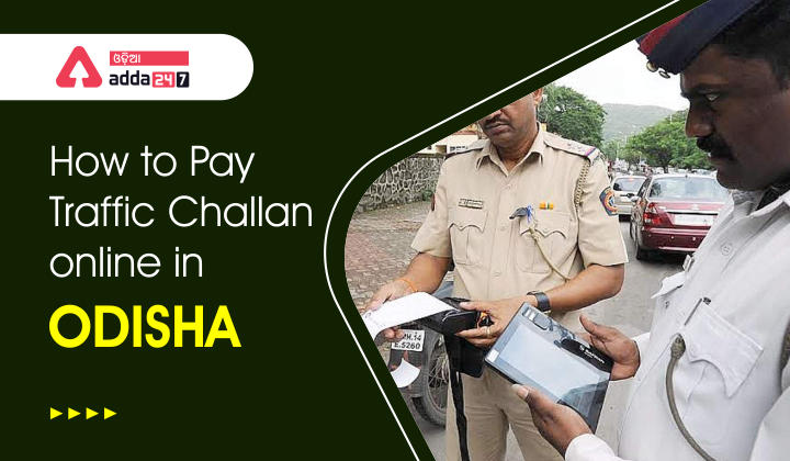 How to pay traffic challan online in Odisha