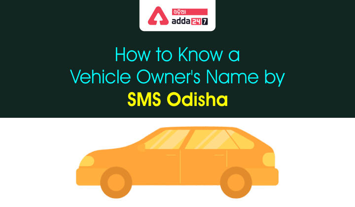 How to know a vehicle owner's name by SMS Odisha