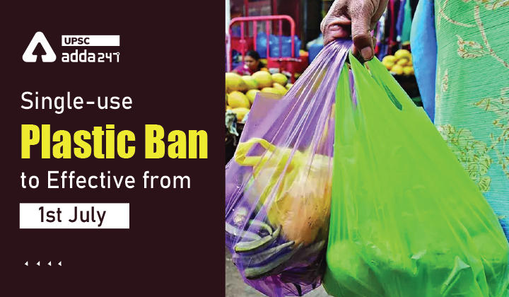 Single-use Plastic Ban to Effective from 1st July_20.1