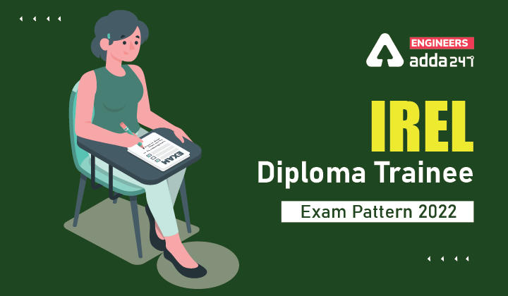 IREL Diploma Trainee Exam Pattern 2022