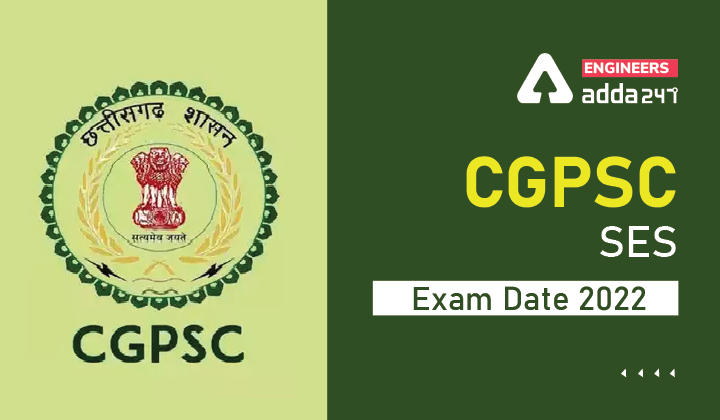 CGPSC SES Exam Date 2022