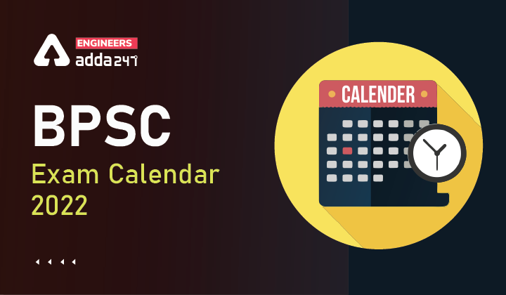 BPSC Exam Calendar 2022