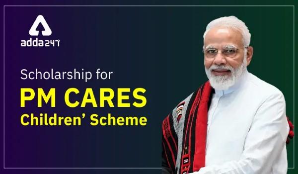 Scholarship for PM CARE children-Details and Objectives