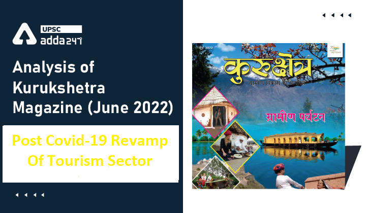 Analysis Of Kurukshetra Magazine: Post Covid-19 Revamp Of Tourism Sector