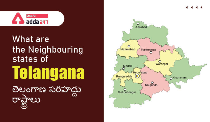 What are the neighbouring states of Telangana-01