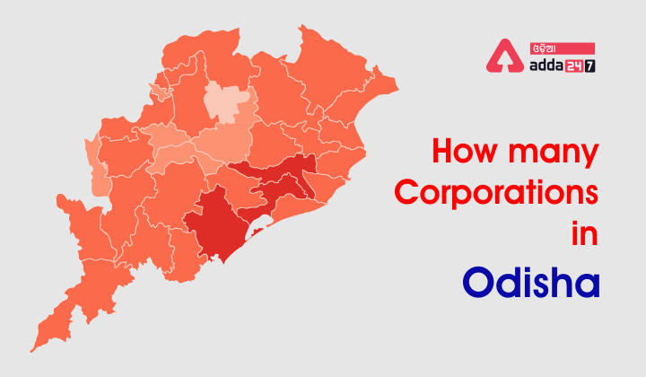 How many corporations are in Odisha
