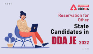 Reservation for Other State Candidates in DDA JE 2022