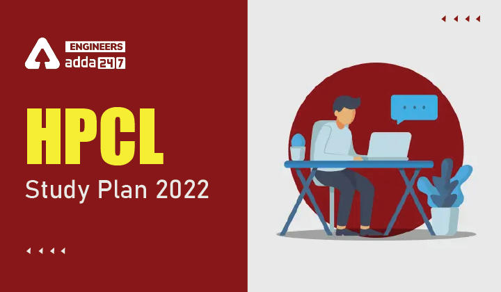 HPCL Study Plan 2022