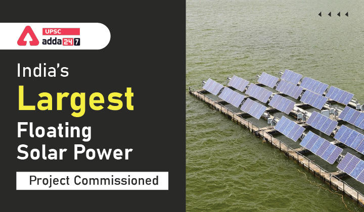 India’s Largest Floating Solar Power Project Commissioned