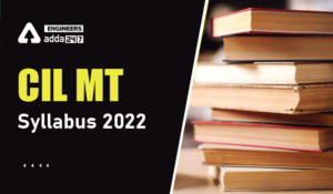 CIL MT Syllabus 2022