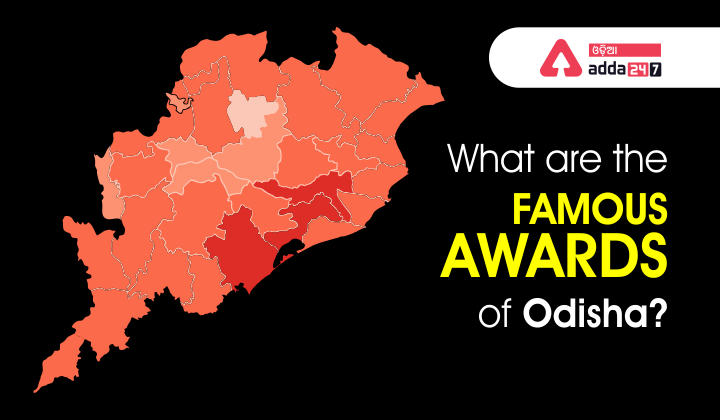 What are the famous awards of Odisha
