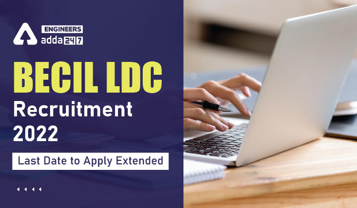 vBECIL LDC Recruitment 2022 Last Date to apply Extended