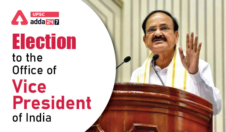 Election to the Office of Vice-President of India
