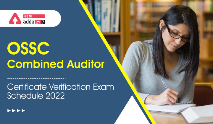 OSSC Combined Auditor certificate Verification Exam Schedule 2022
