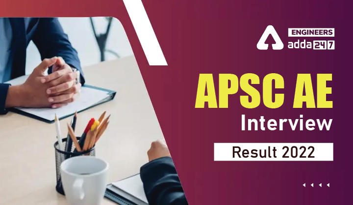 APSC AE Interview Result 2022
