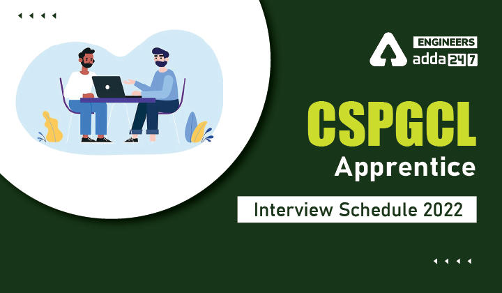 CSPGCL Apprentice Interview Schedule 2022