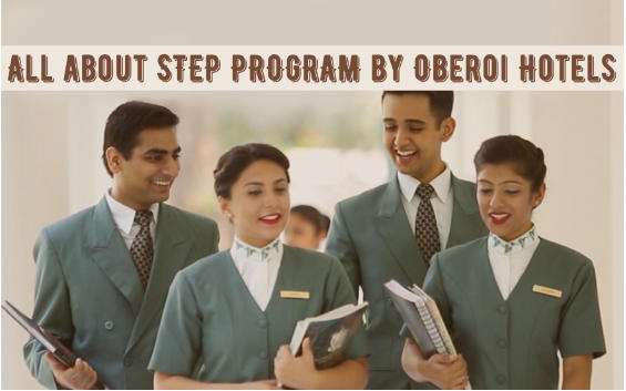 All About STEP PROGRAM By Oberoi Hotels