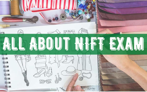 All About NIFT Exam