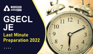 GSECL JE Last Minute Tips 2022